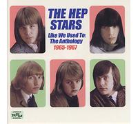 Hep Stars - Like We Used To: The Anthology 1965-1967