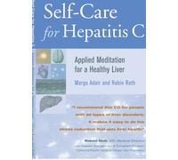 Hepatitis C Self Care - Applied Meditation for a Healthy Liver
