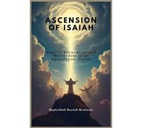 Hephzibah Beulah Brahams Ascension of Isaiah (Tascabile)