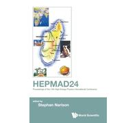 HEPMAD24 - PROCEEDINGS OF 14TH HIGH-ENERGY PHYSICS INTL CONF