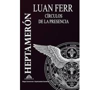 Heptameron: Círculos de la Presencia