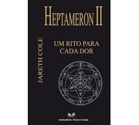 Heptameron II: Um Rito Para Cada Dor