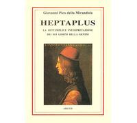 Heptaplus, O della settemplice interpretazione dei sei giorni della Genesi