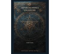 Heptarchia Mystica von John Dee: Robert Turner