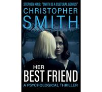 Her Best Friend: A Psychological Thriller