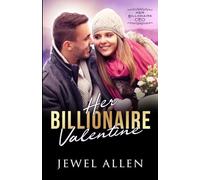 Her Billionaire Valentine: 6