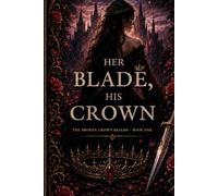 Her Blade , His Crown