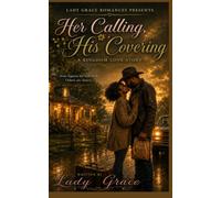 Her Calling, His Covering: A Kingdom Love Story