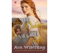 Her Dakota Mail Order Cowboy: A Western Historical Romance Book
