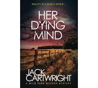 Her Dying Mind: A Wild Fens Murder Mystery