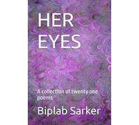 HER EYES: A collection of twenty one poems