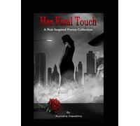 Her Fatal Touch: A Noir Inspired Poetry Collection