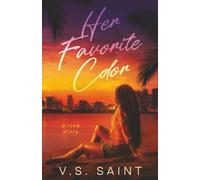 Her Favorite Color: A Love Story