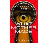 Her Favorite Son: A Gothic masterpiece of slow-burn dread. The next Psycho has arrived.