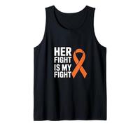Her Fight is My Fight Funny MS Awareness dicendo Canotta