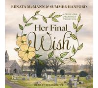 Her Final Wish: A Pride and Prejudice Variation