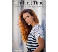 Her First Time: A Collection of Short Hotwife Stories