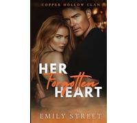 HER FORGOTTEN HEART: A SMALL TOWN ROMANTIC SUSPENSE