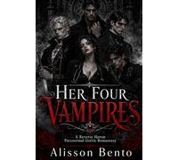 Her Four Vampires: A Reverse Harem Paranormal Gothic Romantasy: 5