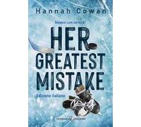 Her greatest mistake. Greatest love. Ediz. italiana. Vol. 1