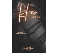 Her Greed: A Kinky Sapphic Dark Romance