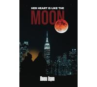HER HEART IS LIKE THE MOON