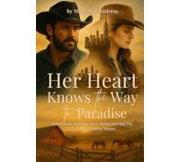 Her Heart Knows The Way To Paradise