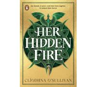 Her Hidden Fire: The No. 1 Bestseller about power, patriarchy and breathing your own fire