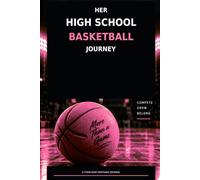 HER HIGH SCHOOL BASKETBALL JOURNEY