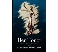 HER HONOR: Book ONE - A Promise to Herself
