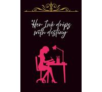 "Her ink drips with destiny"