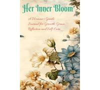 Her Inner Bloom - Journal for woman