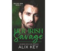 Her Irish Savage: An Irish Mafia Age Gap Billionaire Fairytale Retelling Romance: 1