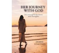 Her Journey With God: Devotional Reflections and Thoughts