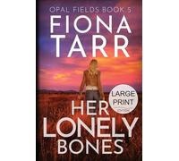 Her Lonely Bones: An Australian Outback Crime Thriller: 5