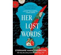 Stephanie Marie Thornton Her Lost Words (Tascabile)
