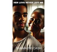Her Love Never Left Me