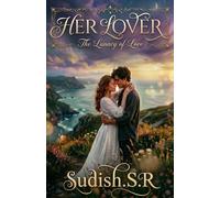 Her Lover: The Lunacy of Love