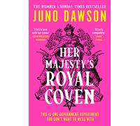 Her Majesty’s Royal Coven: The magical SUNDAY TIMES number 1 bestseller and spellbinding start to a new fantasy series: Book 1