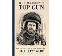 'sharkey' Ward Her Majesty's Top Gun (Tascabile)