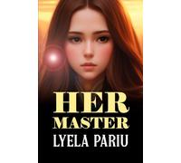Her Master: A Short and Erotic Dark Instalove Fantasy Romance