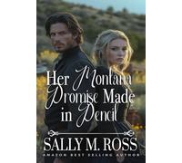 Her Montana Promise Made in Pencil: A Western Historical Romance Book