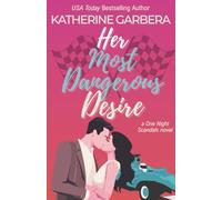 Her Most Dangerous Desire: a One Night Scandals novel