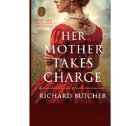 Her Mother Takes Charge: a pride and prejudice novella