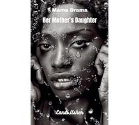 Her Mother's Daughter