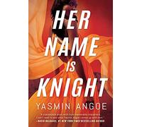 Her Name Is Knight: 1