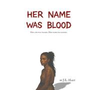 Her Name Was Blood: Book 1