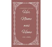 Her Name was Home: A Grandparents' Love Story