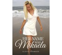 Her Name Was Mikaela