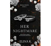 Her Nightmare: Rose & Wrath Duet Book One
